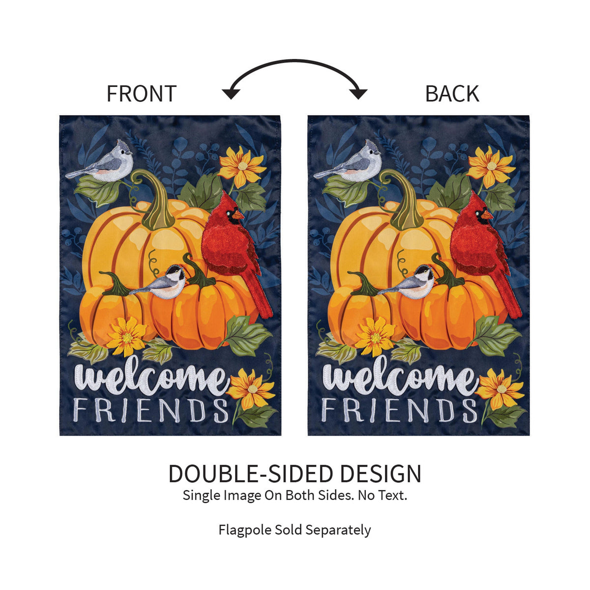 Welcome Friends of Fall  Applique Garden Flag